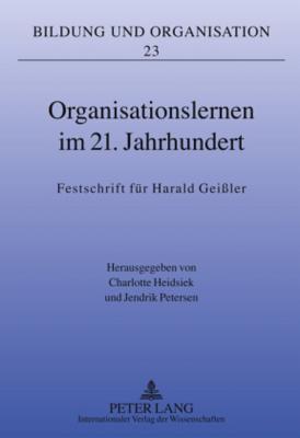 Organisationslernen im 21. Jahrhundert