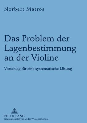 Das Problem Der Lagenbestimmung an Der Violine