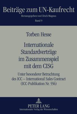 Internationale Standardvertraege Im Zusammenspiel Mit Dem Cisg