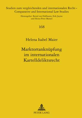 Marktortanknuepfung Im Internationalen Kartelldeliktsrecht