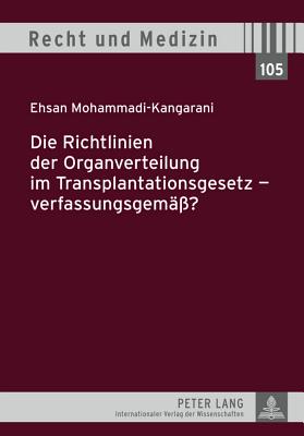 Die Richtlinien Der Organverteilung Im Transplantationsgesetz - Verfassungsgemaess?