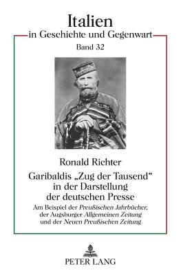 Garibaldis "Zug der Tausend" in der Darstellung der deutschen Presse