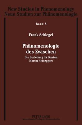 Phaenomenologie Des Zwischen