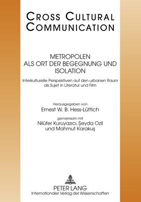 Metropolen als Ort der Begegnung und Isolation