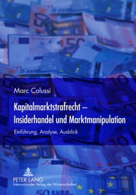 Kapitalmarktstrafrecht - Insiderhandel Und Marktmanipulation