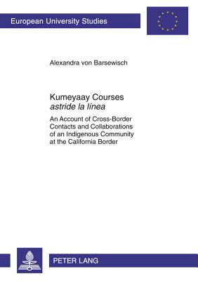 Kumeyaay Courses "astride la linea"