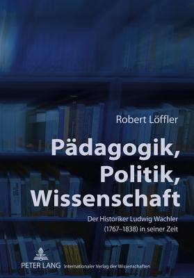 Paedagogik, Politik, Wissenschaft