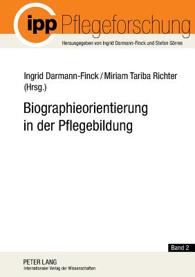 Biographieorientierung in der Pflegebildung