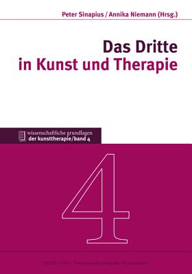 Das Dritte in Kunst Und Therapie