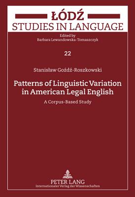 Patterns of Linguistic Variation in American Legal English