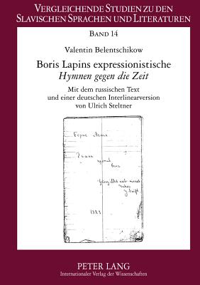 Boris Lapins Expressionistische "Hymnen Gegen Die Zeit"