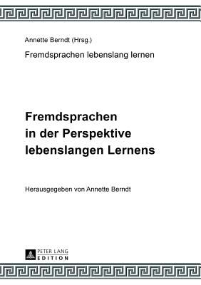 Fremdsprachen in der Perspektive lebenslangen Lernens