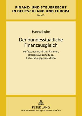 Der Bundesstaatliche Finanzausgleich