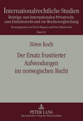 Der Ersatz Frustrierter Aufwendungen Im Norwegischen Recht