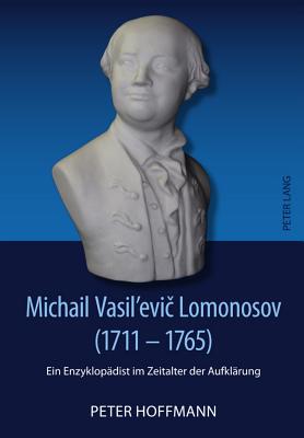 Michail Vasil'evi&#269; Lomonosov (1711-1765)