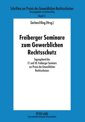 Freiberger Seminare Zum Gewerblichen Rechtsschutz