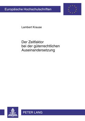 Der Zeitfaktor Bei Der Gueterrechtlichen Auseinandersetzung