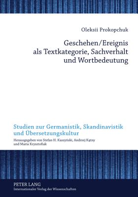 Geschehen/Ereignis ALS Textkategorie, Sachverhalt Und Wortbedeutung