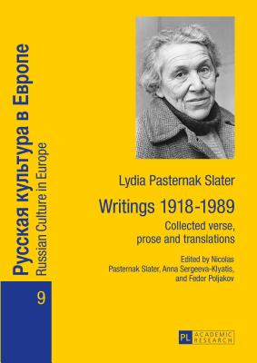 Lydia Pasternak Slater: Writings 1918-1989