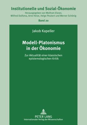 Modell-Platonismus in Der Oekonomie