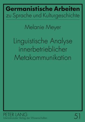 Linguistische Analyse Innerbetrieblicher Metakommunikation