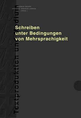 Schreiben Unter Bedingungen Von Mehrsprachigkeit