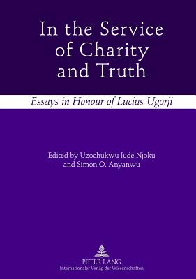 In the Service of Charity and Truth