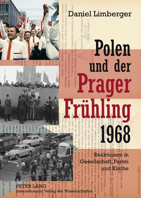 Polen Und Der "Prager Fruehling" 1968