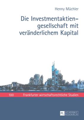 Die Investmentaktiengesellschaft mit veraenderlichem Kapital