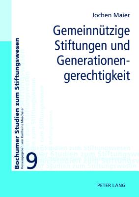 Gemeinnuetzige Stiftungen und Generationengerechtigkeit