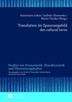 Translation im Spannungsfeld der "cultural turns"