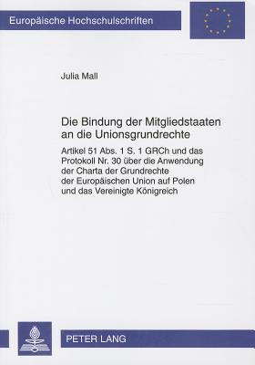 Die Bindung Der Mitgliedstaaten an Die Unionsgrundrechte