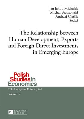 The Relationship between Human Development, Exports and Foreign Direct Investments in Emerging Europe