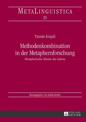 Methodenkombination in der Metaphernforschung