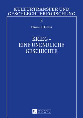 Krieg - Eine Unendliche Geschichte