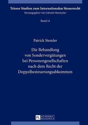 Die Behandlung von Sonderverguetungen bei Personengesellschaften nach dem Recht der Doppelbesteuerungsabkommen