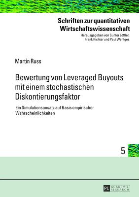 Bewertung Von Leveraged Buyouts Mit Einem Stochastischen Diskontierungsfaktor