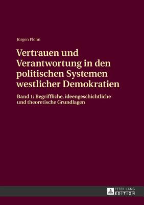 Vertrauen und Verantwortung in den politischen Systemen westlicher Demokratien