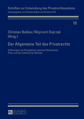 Schriften zur Entwicklung des Privatrechtssystems
