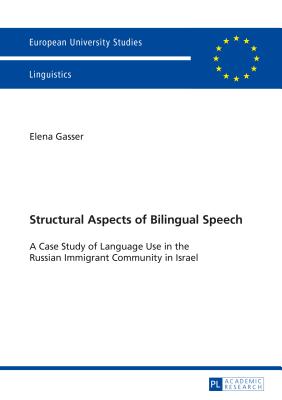 Structural Aspects of Bilingual Speech