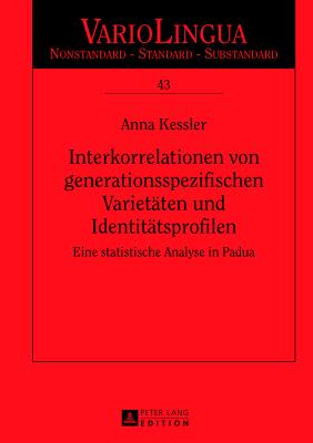 Interkorrelationen Von Generationsspezifischen Varietaeten Und Identitaetsprofilen