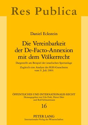 Die Vereinbarkeit Der De-Facto-Annexion Mit Dem Voelkerrecht