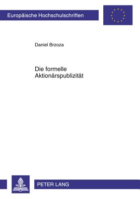 Die Formelle Aktionaerspublizitaet