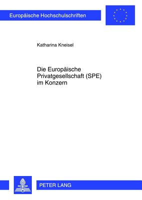 Die Europaeische Privatgesellschaft (Spe) Im Konzern