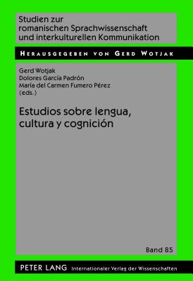 Estudios Sobre Lengua, Cultura Y Cognicion