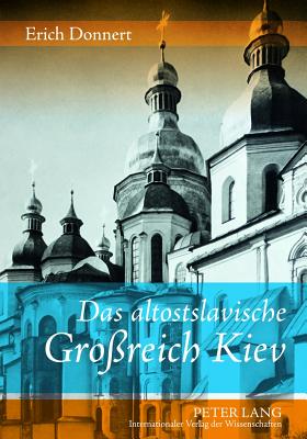 Das Altostslavische Grossreich Kiev