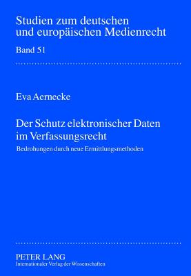 Der Schutz Elektronischer Daten Im Verfassungsrecht