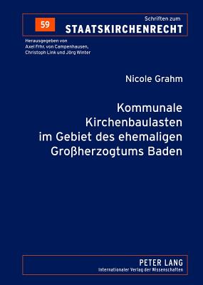 Kommunale Kirchenbaulasten Im Gebiet Des Ehemaligen Grossherzogtums Baden