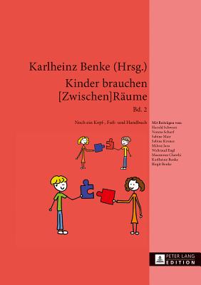 Kinder brauchen [Zwischen]Raeume