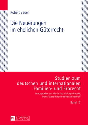 Die Neuerungen Im Ehelichen Gueterrecht